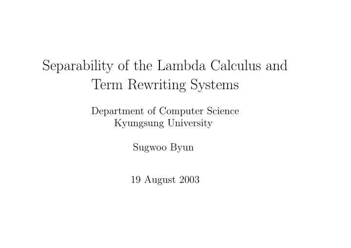 separability of the lambda calculus and term rewriting