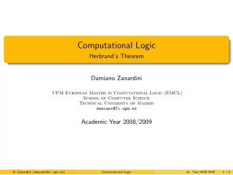 Computational Logic  Herbrands Theorem  Damiano Zanardini  UPM European Master in Computational