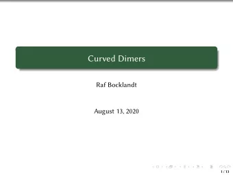 Curved Dimers  Raf Bocklandt  August 13, 2020  1 / 13  The Fukaya category of a closed surface