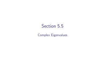 Section 5.5  Complex Eigenvalues  Motivation: Describe rotations Among transformations, rotations