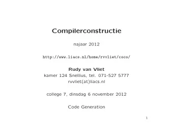 Compilerconstructie  najaar 2012  http://www.liacs.nl/home/rvvliet/coco/  Rudy van Vliet  kamer 124