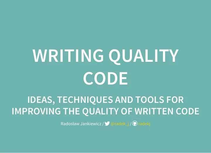 writing quality code
