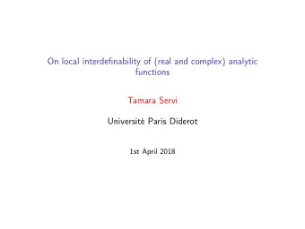 On local interdefinability of (real and complex) analytic  functions  Tamara Servi  Universit