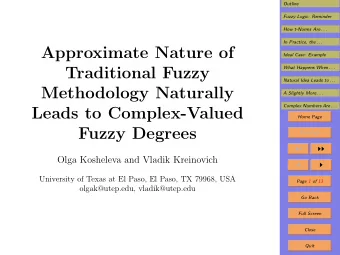 Approximate Nature of  Ideal Case: Example  Traditional Fuzzy  What Happens When . . .  Natural