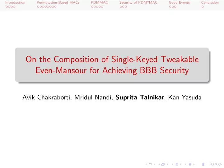 on the composition of single keyed tweakable even mansour