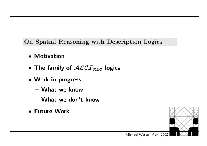 on spatial reasoning with description logics motivation
