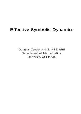 Effective Symbolic Dynamics  Douglas Cenzer and S. Ali Dashti  Department of Mathematics,