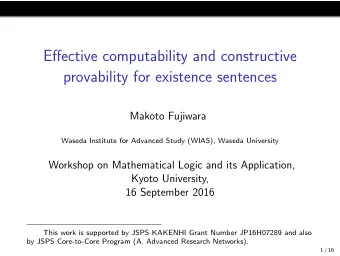 Effective computability and constructive  provability for existence sentences  Makoto Fujiwara