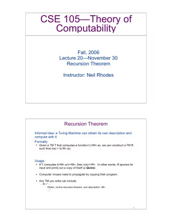 CSE 105Theory of  Computability  Fall, 2006  Lecture 20November 30  Recursion Theorem