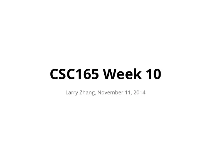 csc165 week 10