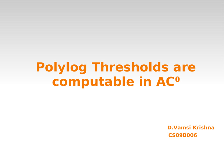 polylog thresholds are