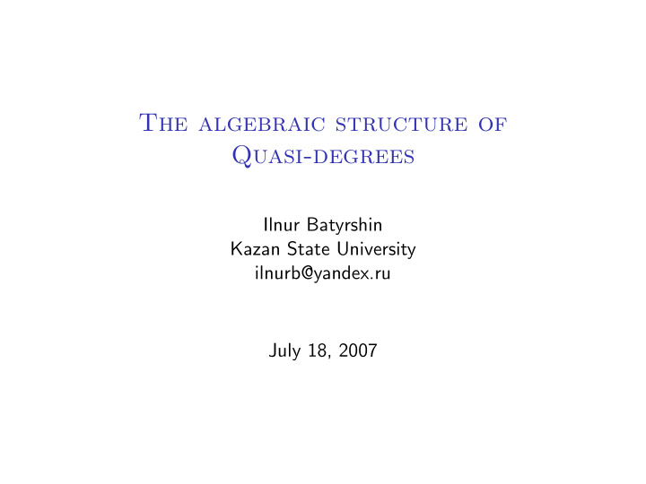 the algebraic structure of quasi degrees