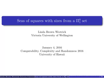 1 set  Linda Brown Westrick  Victoria University of Wellington  January 4, 2016  Computability,