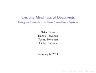 Creating Mindmaps of Documents  Using an Example of a News Surveillance System  Oskar Gross  Hannu