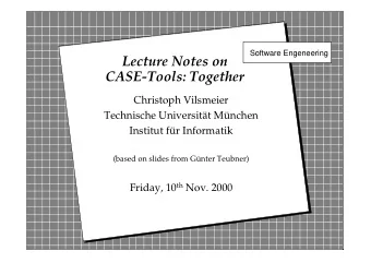 Lecture Notes on  CASE-Tools: Together  Christoph Vilsmeier  Technische Universitt Mnchen