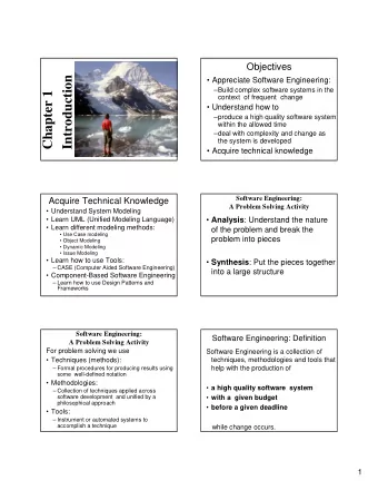 Introduction   Appreciate Software Engineering:  Build complex software systems in the