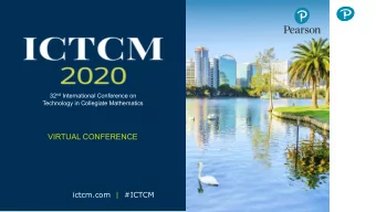 VIRTUAL CONFERENCE  ictcm.com | #ICTCM  Reduced Lecture Time Improves  Student Success Rates  John