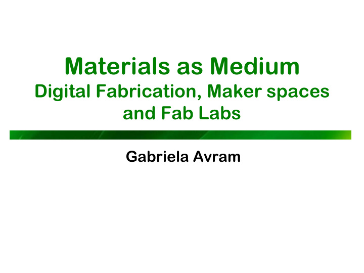 materials as medium