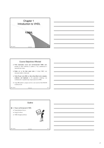 VHDL  VHDL - Flaxer Eli  Ch 1 - 1  Inroduction  Course Objectives Affected  Write functionally