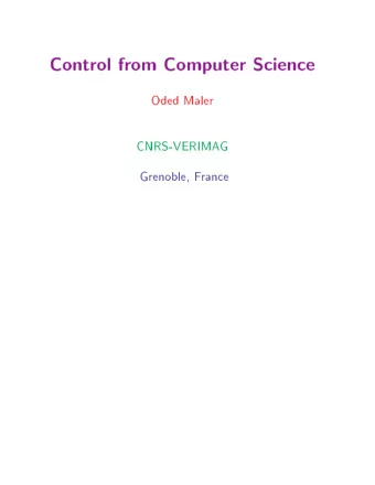 Control  from  Computer  Science  Oded  Maler  CNRS-VERIMA  G  Grenoble,  F  rance  Control  from