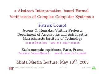 Abstract Interpretationbased Formal  Verification of Complex Computer Systems   Patrick