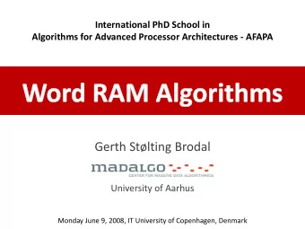 Gerth Stlting Brodal  University of Aarhus  Monday June 9, 2008, IT University of Copenhagen,