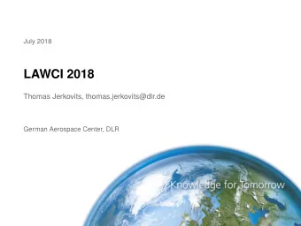LAWCI 2018  Thomas Jerkovits, thomas.jerkovits@dlr.de  German Aerospace Center, DLR  Outline 1