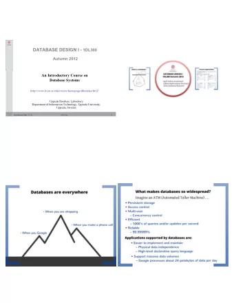 Introduction to Database Technology  Elmasri/Navathe ch 1-2  Padron-McCarthy/Risch ch 1  Sobhan