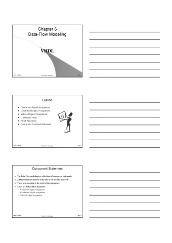 VHDL  VHDL - Flaxer Eli  Ch 6 - 1  Data-Flow Modeling  Outline  Concurrent Signal Assignment