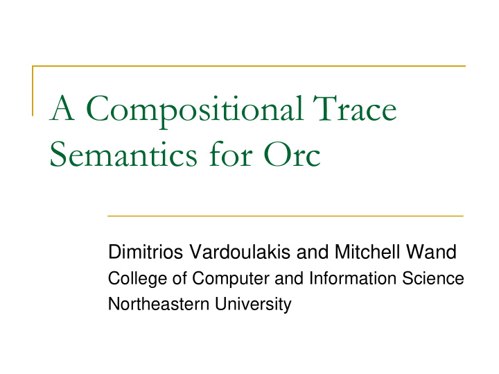 a compositional trace semantics for orc