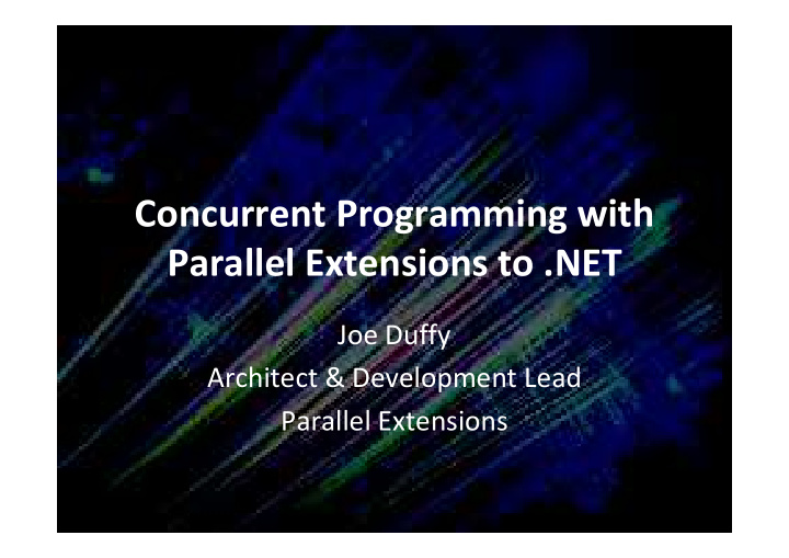 concurrent programming with parallel extensions to net