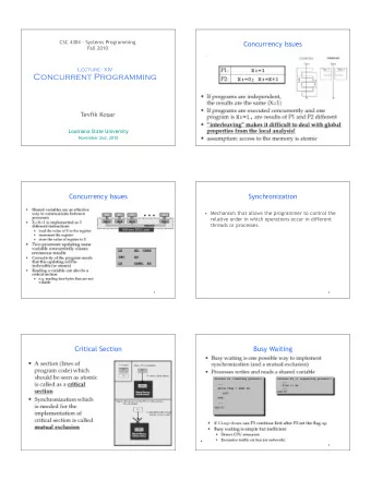 Concurrent Programming Tevfik Ko  ar  Louisiana State University  November 2nd, 2010  1  2
