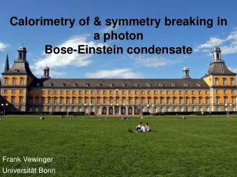 Calorimetry of &amp; symmetry breaking in  a photon  Bose-Einstein condensate  Frank Vewinger