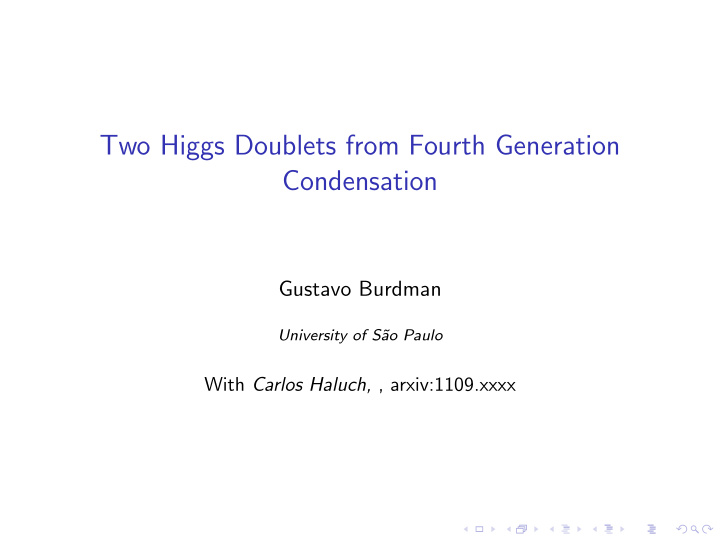 two higgs doublets from fourth generation condensation