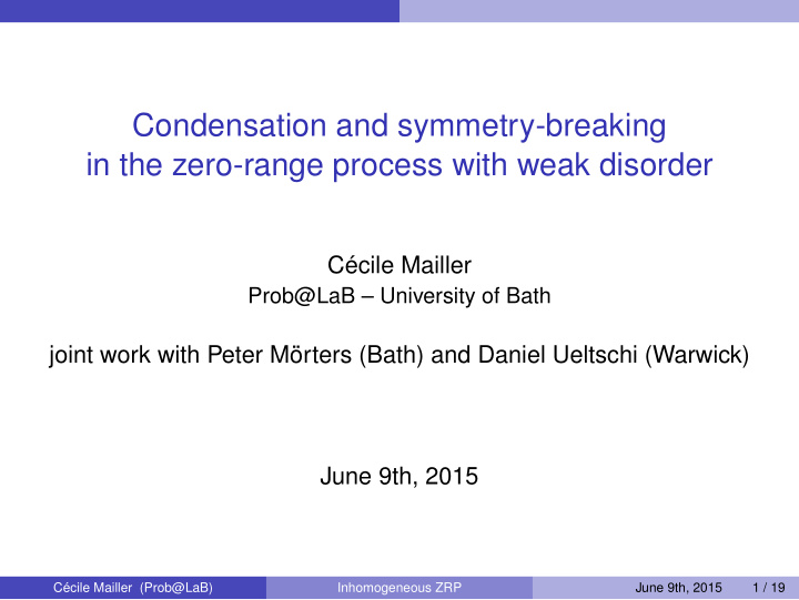 condensation and symmetry breaking in the zero range