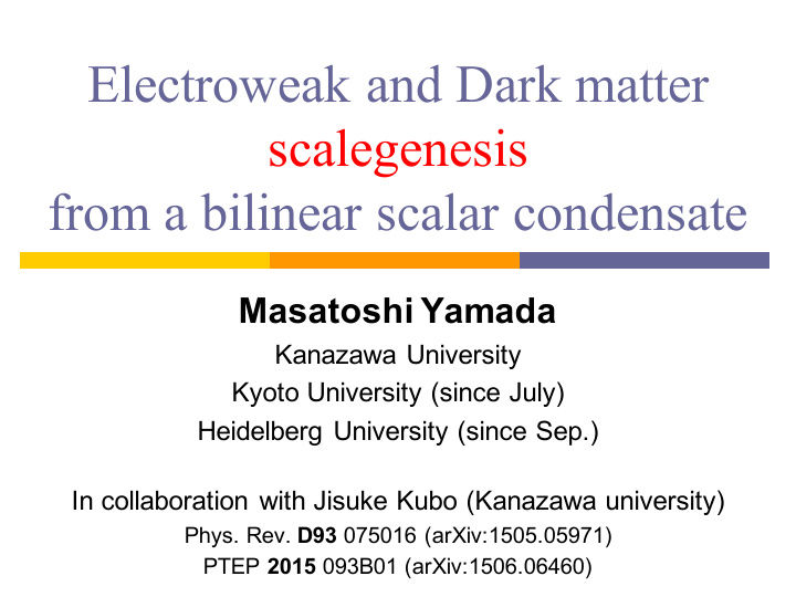 electroweak and dark matter scalegenesis from a bilinear