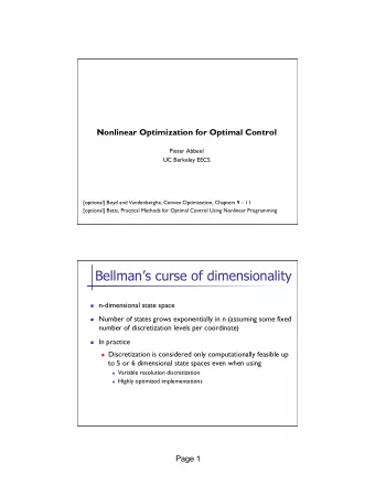 Bellmans curse of dimensionality n n-dimensional state space n Number of states grows