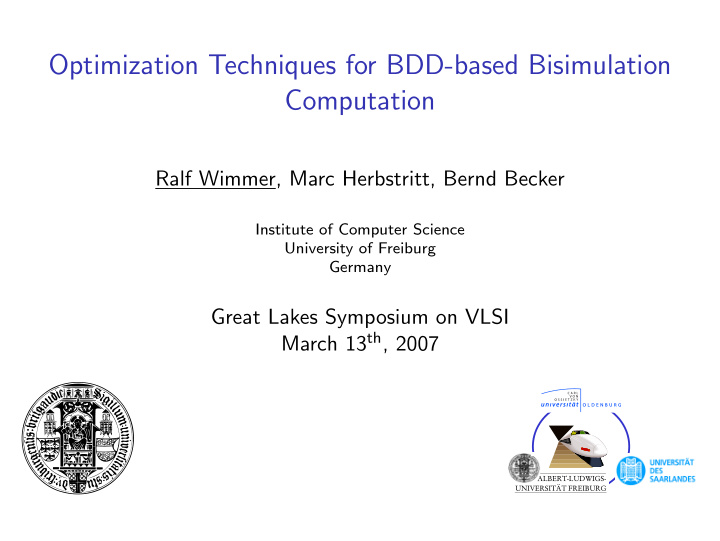 optimization techniques for bdd based bisimulation