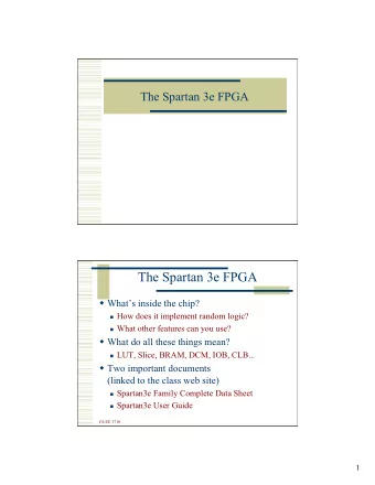 The Spartan 3e FPGA  Whats inside the chip?  How does it implement random logic?  What