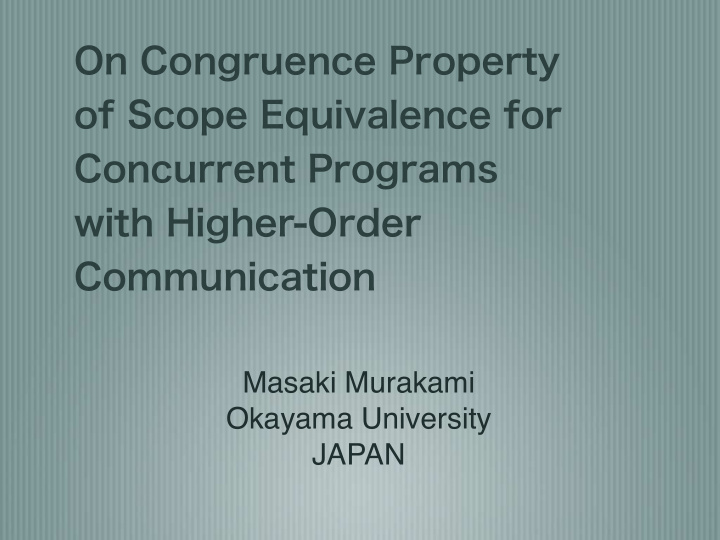 on congruence property of scope equivalence for