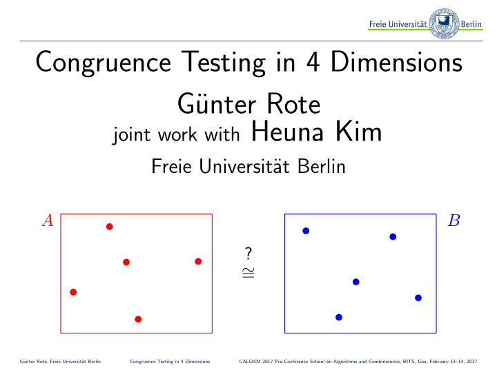 congruence testing in 4 dimensions g unter rote joint