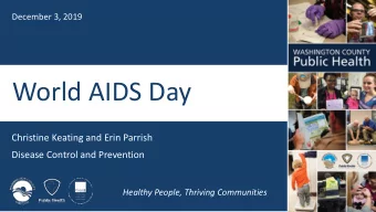 World AIDS Day  Christine Keating and Erin Parrish  Disease Control and Prevention  Healthy People,