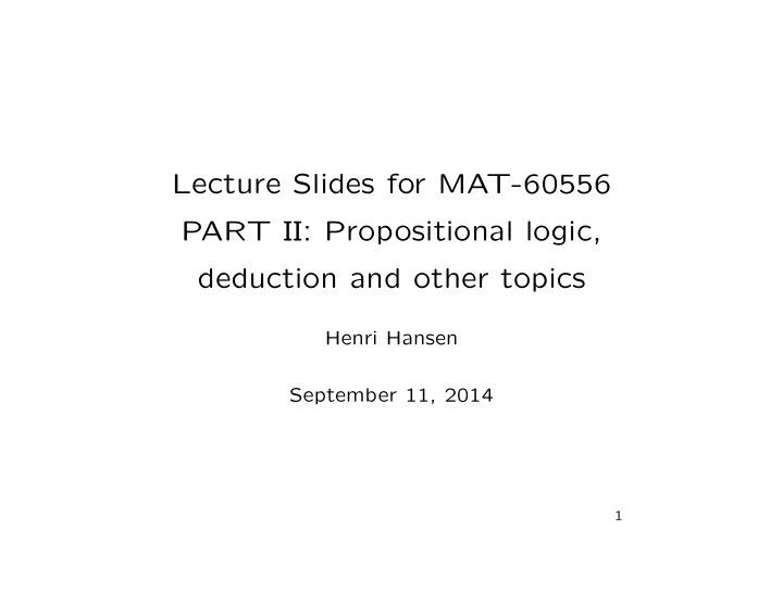 lecture slides for mat 60556 part ii propositional logic