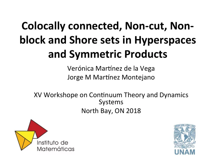 colocally connected non cut non block and shore sets in