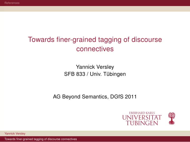 towards finer grained tagging of discourse connectives