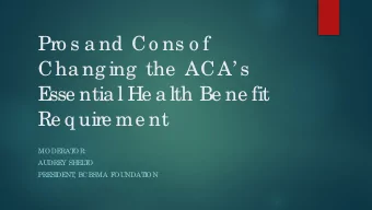 Pro s a nd Co ns o f  Cha ng ing  the  ACA s  E  sse ntia l He a lth Be ne fit  Re q uire me nt