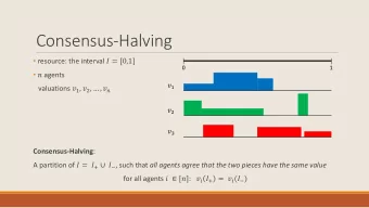 Consensus-Halving  resource: the interval  = [0,1]  0  1   agents  1 valuations