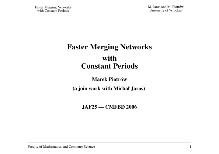 faster merging networks with constant periods