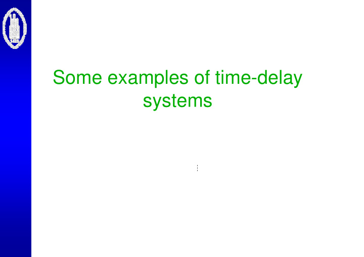 some examples of time delay systems