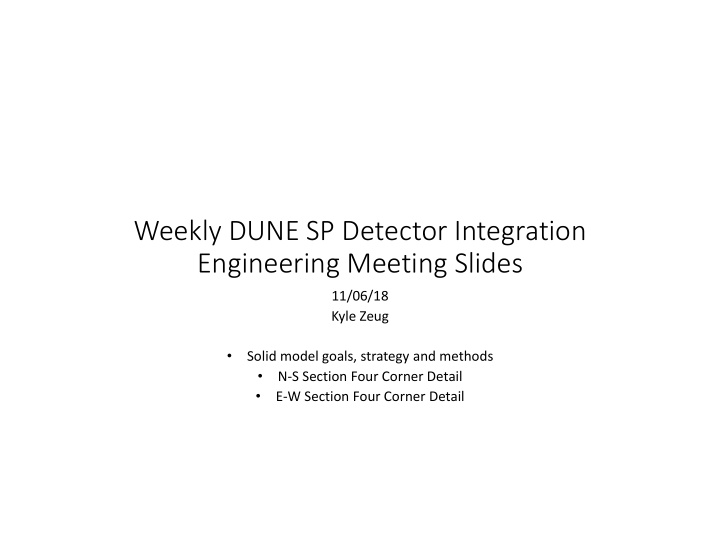 weekly dune sp detector integration engineering meeting